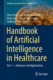 book Handbook of Artificial Intelligence in Healthcare, Vol. 1: Advances and Applications