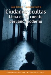 book Ciudades ocultas : Lima en el cuento peruano moderno