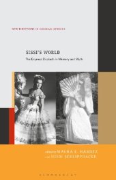 book Sissi’s World: The Empress Elisabeth in Memory and Myth