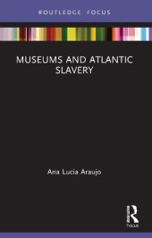 book Museums and Atlantic Slavery