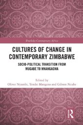 book Cultures of Change in Contemporary Zimbabwe: Socio-Political Transition from Mugabe to Mnangagwa