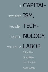 book Capitalism, Technology, Labor : Socialist Register Reader Vol 2