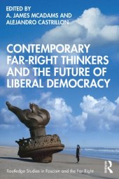 book Contemporary Far-Right Thinkers and the Future of Liberal Democracy