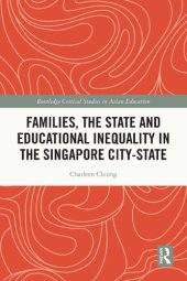 book Families, the State and Educational Inequality in the Singapore City-State