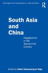 book South Asia and China: Engagement in the Twenty-First Century