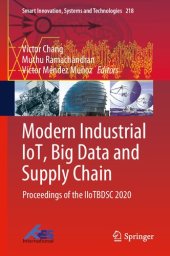 book Modern Industrial IoT, Big Data and Supply Chain: Proceedings of the IIoTBDSC 2020 (Smart Innovation, Systems and Technologies, 218)