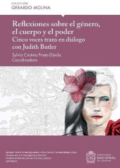 book Reflexiones sobre el género, el cuerpo y el poder : cinco voces trans en diálogo con Judith Butler