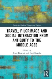 book Travel, Pilgrimage and Social Interaction from Antiquity to the Middle Ages