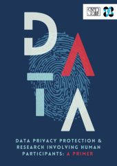 book Data Privacy Protection in Research Involving Human Participants: A Primer