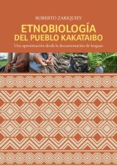 book Etnobiología del pueblo kakataibo (Pano): una aproximación desde la documentación de lenguas