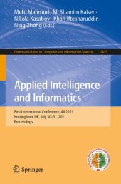 book Applied Intelligence and Informatics: First International Conference, AII 2021, Nottingham, UK, July 30–31, 2021, Proceedings