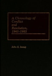 book A Chronology of Conflict and Resolution, 1945-1985