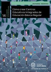 book Cómo crear centros educativos integrados de Educación Básica Regular