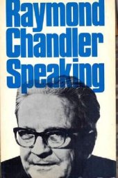 book Raymond Chandler Speaking