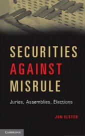 book Securities Against Misrule: Juries, Assemblies, Elections