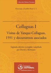 book Collaguas. I, Visitas de Yanque-Collaguas, 1591 y documentos asociados : homenaje a Franklin Pease G. Y.