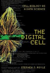 book The Digital Cell: Cell Biology as a Data Science