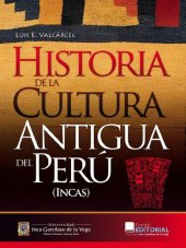 book Historia de la cultura antigua del Perú (Incas)