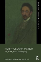 book Henry Ossawa Tanner: Art, Faith, Race, and Legacy