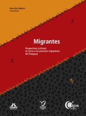 book Migrantes perspectivas (críticas) en torno a los procesos migratorios del Paraguay