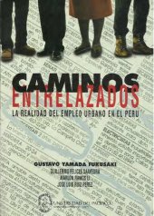 book Caminos entrelazados : la realidad del empleo urbano en el Perú