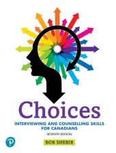 book Choices: Interviewing and Counselling Skills for Canadians (7th Edition)