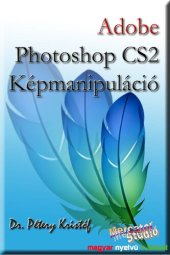 book Adobe Photoshop CS2 - Képmanipuláció