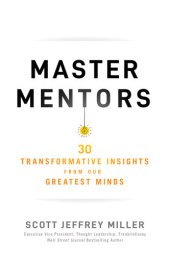 book Master Mentors: 30 Transformative Insights from Our Greatest Minds