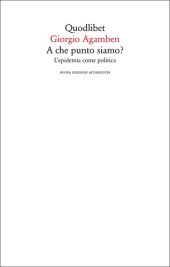 book A che punto siamo? L'epidemia come politica. Nuova ediz.