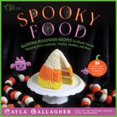 book Spooky Food: 80 Fun Halloween Recipes for Ghosts, Ghouls, Vampires, Jack-o-Lanterns, Witches, Zombies, and More (Whimsical Treats)