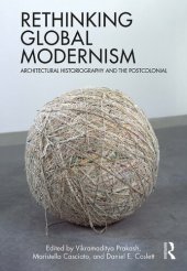 book Rethinking Global Modernism: Architectural Historiography and the Postcolonial