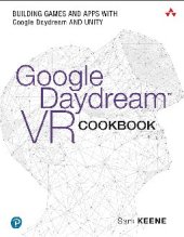 book Google Daydream VR Cookbook: Building Games and Apps with Google Daydream and Unity