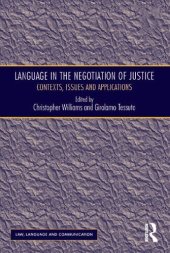 book Language in the Negotiation of Justice: Contexts, Issues and Applications