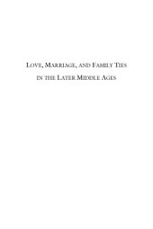 book Love, Marriage and Family Ties in the Middle Ages (IMR) (International Medieval Research)