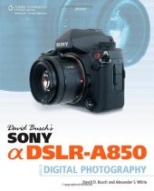 book David Busch's Sony Alpha DSLR-A850 Guide to Digital Photography