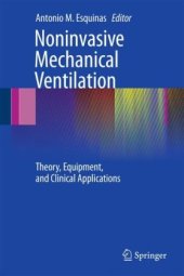 book Noninvasive Mechanical Ventilation: Theory, Equipment, and Clinical Applications