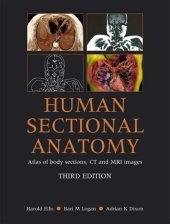 book Human Sectional Anatomy: Atlas of Body Sections, CT and MRI Images