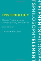 book Epistemology: Classic Problems and Contemporary Responses (Elements of Philosophy)