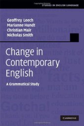 book Change in Contemporary English: A Grammatical Study (Studies in English Language)