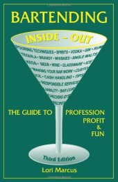 book Bartending Inside-Out: The Guide to Profession, Profit & Fun (Bartending Inside-Out: The Guide to Profession, Profit, & Fun)