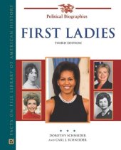 book First Ladies: A Biographical Dictionary (Political Biographies)