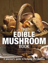 book The Edible Mushroom Book