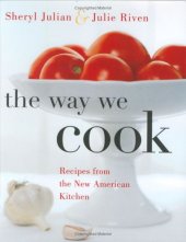 book The Way We Cook: Recipes from the New American Kitchen