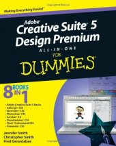 book Adobe Creative Suite 5 Design Premium All-in-One For Dummies (For Dummies (Computer/Tech))