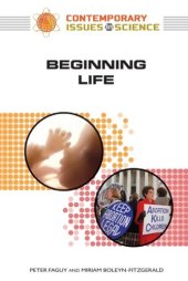 book Beginning Life (Contemporary Issues in Science)