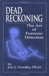 book Dead Reckoning: The Art of Forensic Detection