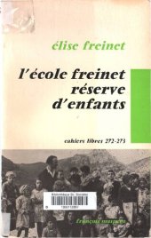 book L'École Freinet, Réserve D'Enfants