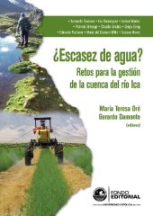 book ¿Escasez de agua? : Retos para la gestión de la cuenca del río Ica