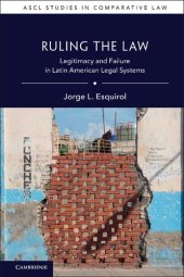 book Ruling the Law: Legitimacy and Failure in Latin American Legal Systems