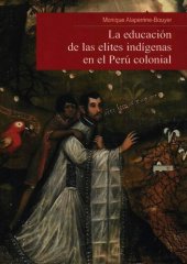 book La educación de las elites indígenas en el Perú colonial